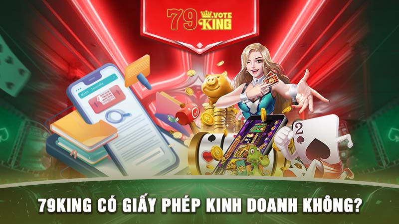 79KING có giấy phép kinh doanh không?