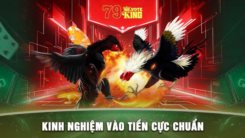 Kinh nghiệm vào tiền cực chuẩn