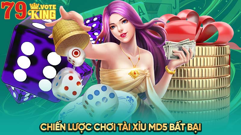 Chiến lược chơi Tài Xỉu MD5 bất bại