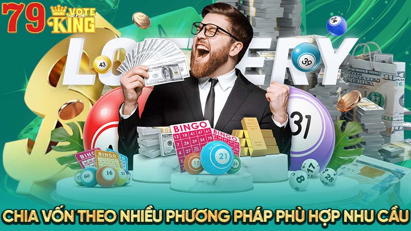 Chia vốn theo nhiều phương pháp phù hợp nhu cầu